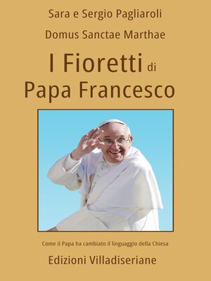 cover image of I Fioretti di Papa Francesco (Primo Volume)